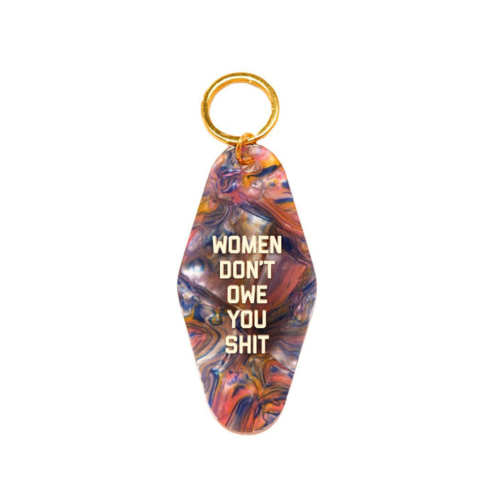 Women Don't Owe You Shit Keytag