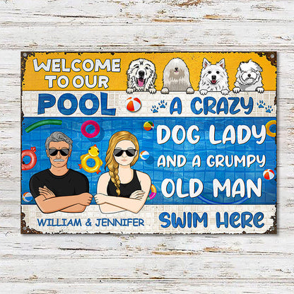A Crazy Dog Lady - Swimming Pool Decor - Personalized Custom Classic Metal Signs
