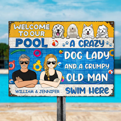 A Crazy Dog Lady - Swimming Pool Decor - Personalized Custom Classic Metal Signs