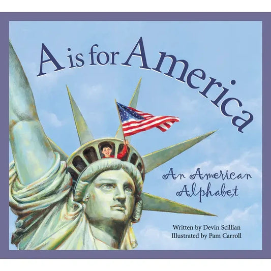 A Is For America: An American Alphabet Picture Book