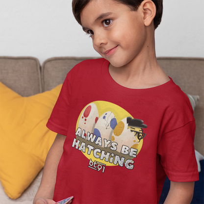Always Be Hatching Youth Shirt