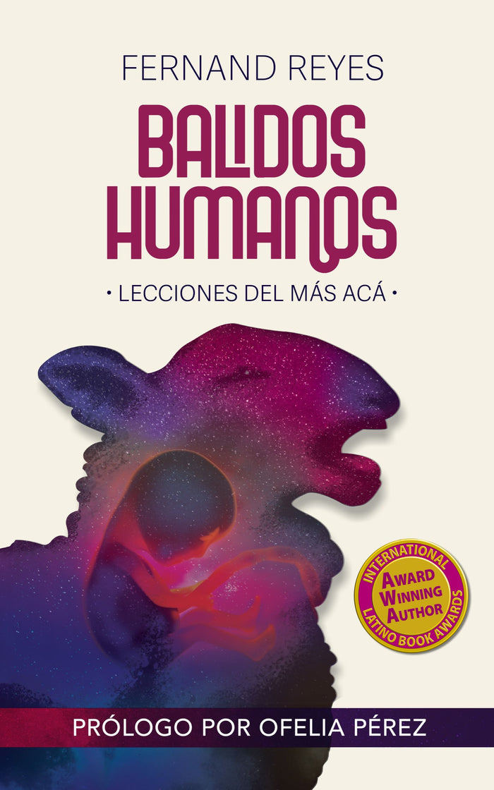 Balidos Humanos: Lecciones del más acá-Fernand Reyes-Libros787.com