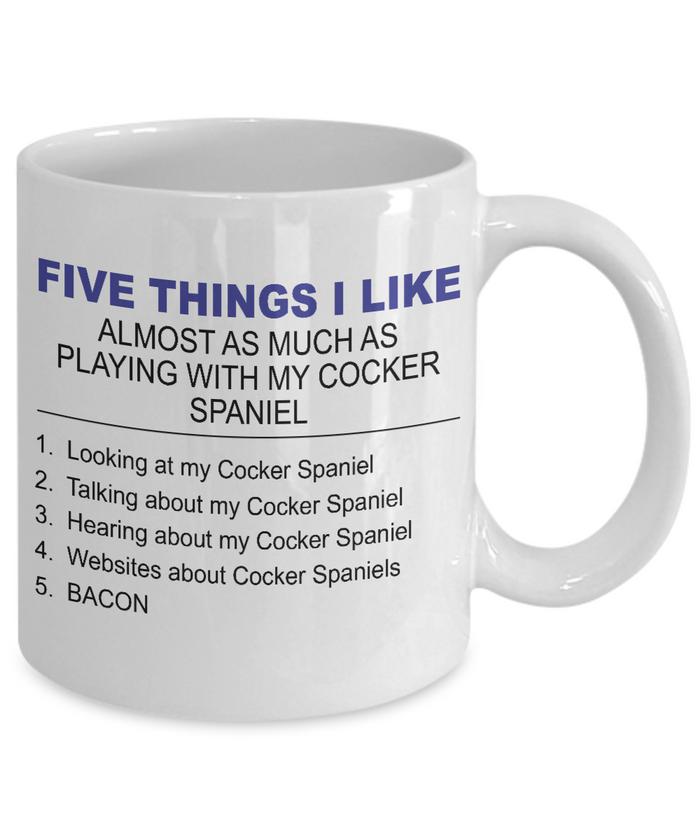 Five Thing I Like About My Cocker Spaniel - Dogs Make Me Happy - 2