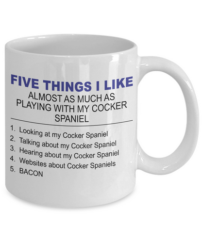 Five Thing I Like About My Cocker Spaniel - Dogs Make Me Happy - 2