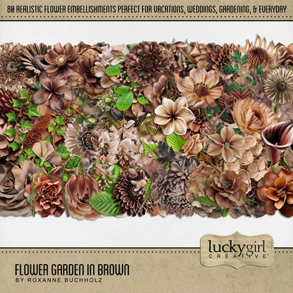 Flowers, flowers, and more flowers fill this beautiful realistic digital scrapbooking collection by Lucky Girl Creative digital art with hues of brown with accents of green. Featuring a wide variety of flowers from around the world, these embellishments are perfect for everyday, fall, autumn, vintage family history, and weddings, too! This kit is included in the Flower Garden Bundle 2.