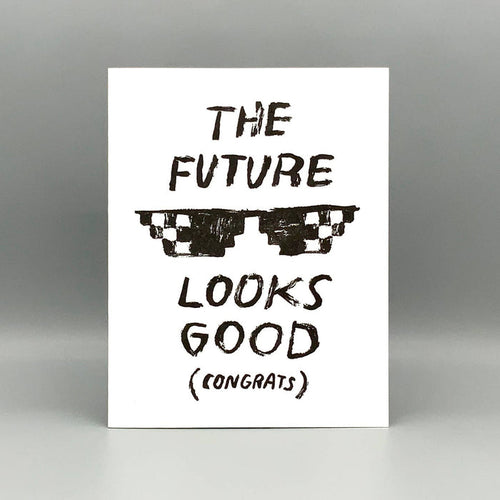 Future Looks Good Card