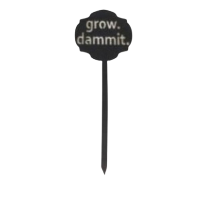 Garden Marker, Grow Dammit