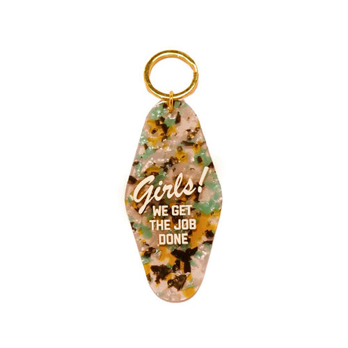 Girls! We Get the Job Done Keytag