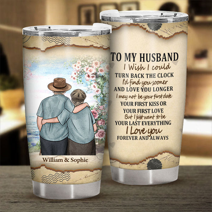 I Wanna Be Your Last Everything - Personalized Tumbler - Gift For Couples, Husband Wife