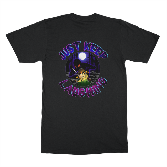 Just Keep Laughing Shirt