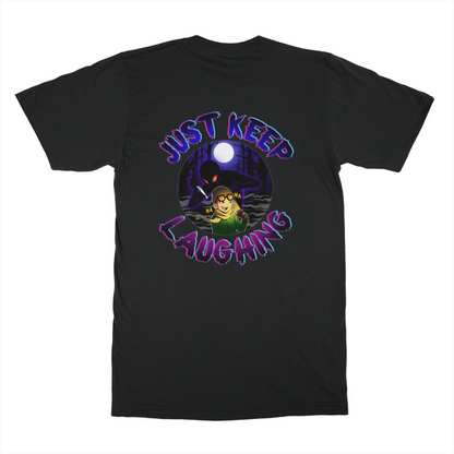 Just Keep Laughing Shirt