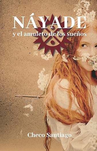 Náyade y el amuleto de los sueños-Checo Santiago-Libros787.com