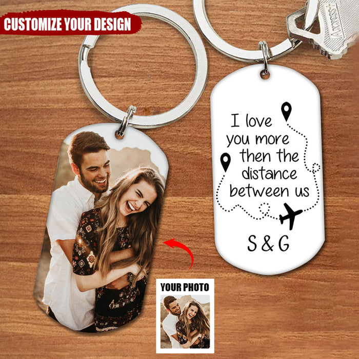 Personalized I Love You More Than The Distance Between Us Keychain