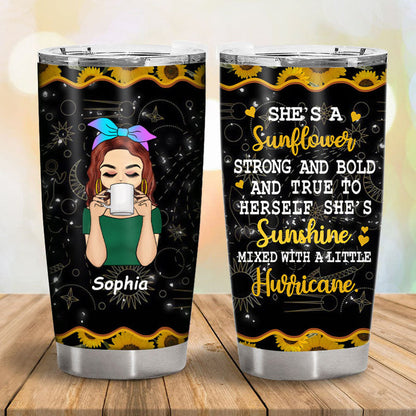 She's A Sunflower Strong And Bold - Gift For Women - Personalized Custom Tumbler