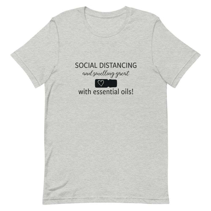 "Social Distancing and Smelling Great with Essential Oils" Short-Sleeve Unisex T-Shirt at Your Oil Tools
