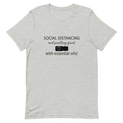 "Social Distancing and Smelling Great with Essential Oils" Short-Sleeve Unisex T-Shirt at Your Oil Tools