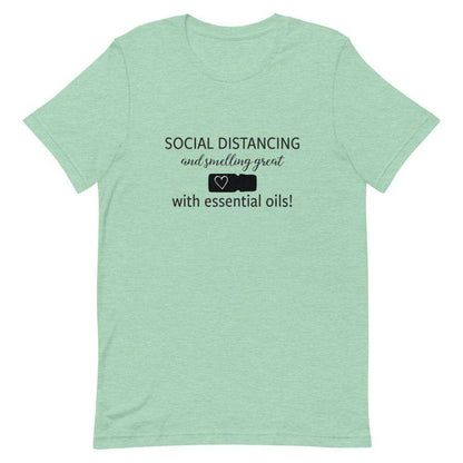 "Social Distancing and Smelling Great with Essential Oils" Short-Sleeve Unisex T-Shirt at Your Oil Tools