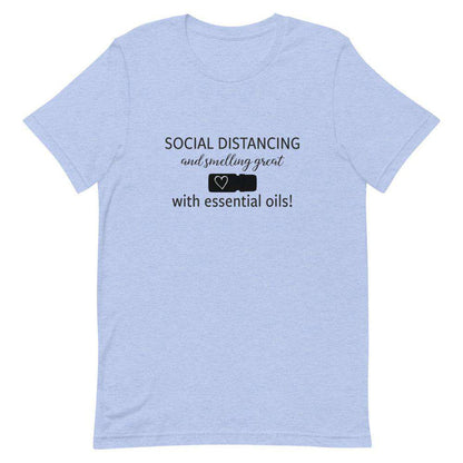 "Social Distancing and Smelling Great with Essential Oils" Short-Sleeve Unisex T-Shirt at Your Oil Tools