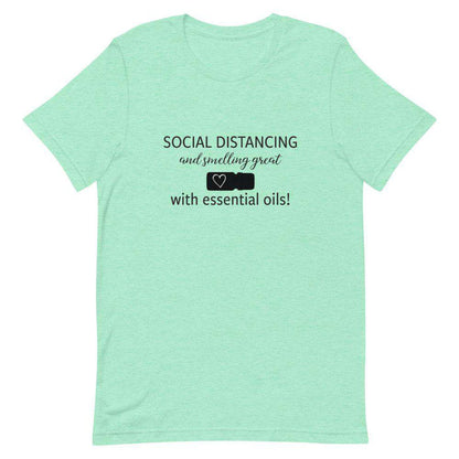 "Social Distancing and Smelling Great with Essential Oils" Short-Sleeve Unisex T-Shirt at Your Oil Tools