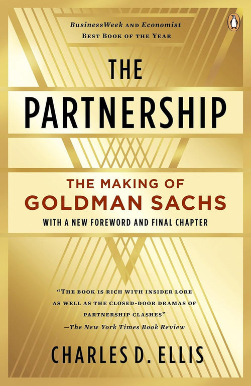 The Partnership: The Making of Goldman Sachs-Charles D. Ellis-Libros787.com