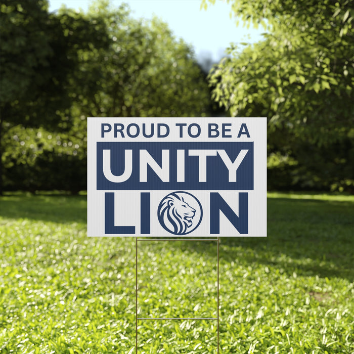 Unity Lion Yard Sign – "Proud to Be a Unity Lion" Plastic School Spirit Sign