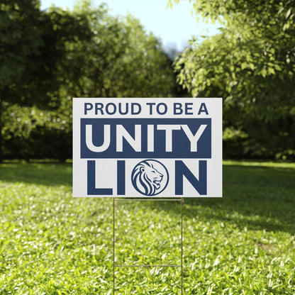 Unity Lion Yard Sign – "Proud to Be a Unity Lion" Plastic School Spirit Sign