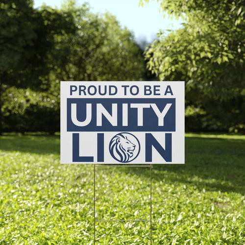 Unity Lion Yard Sign – "Proud to Be a Unity Lion" Plastic School Spirit Sign
