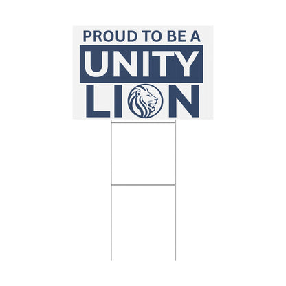 Unity Lion Yard Sign – "Proud to Be a Unity Lion" Plastic School Spirit Sign