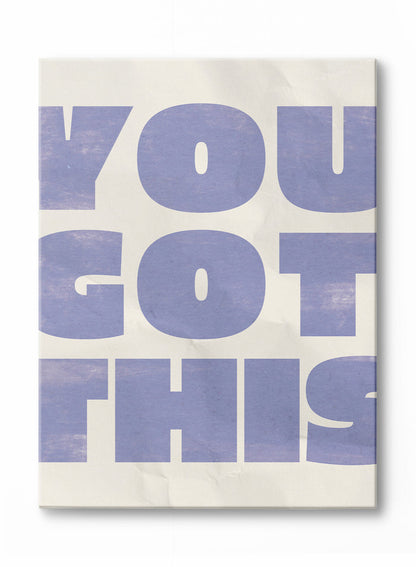 You Got This, Poster